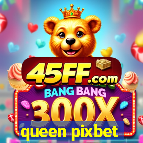 queen pixbet
